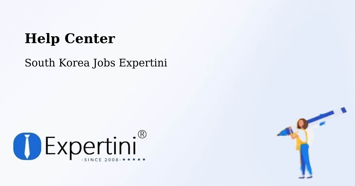 Help Center – South Korea - South Korea Jobs Expertini