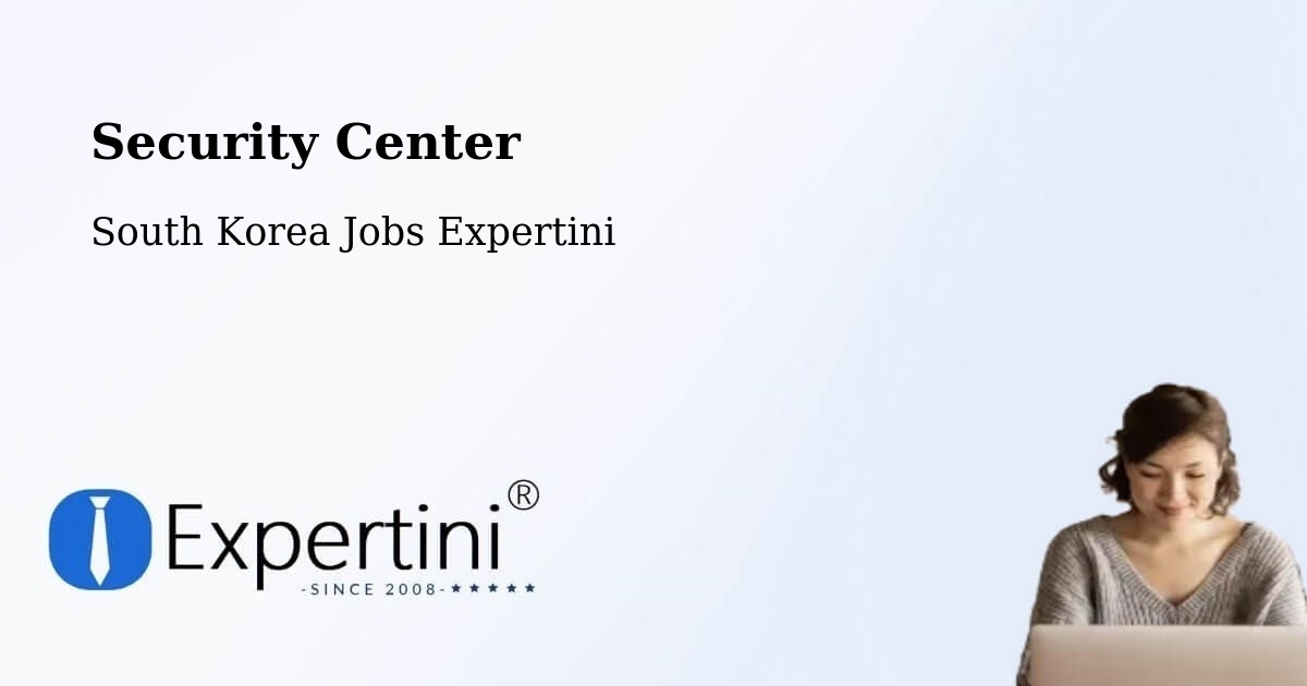 Security & Compliance – South Korea - South Korea Jobs Expertini